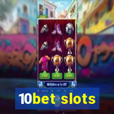 10bet slots